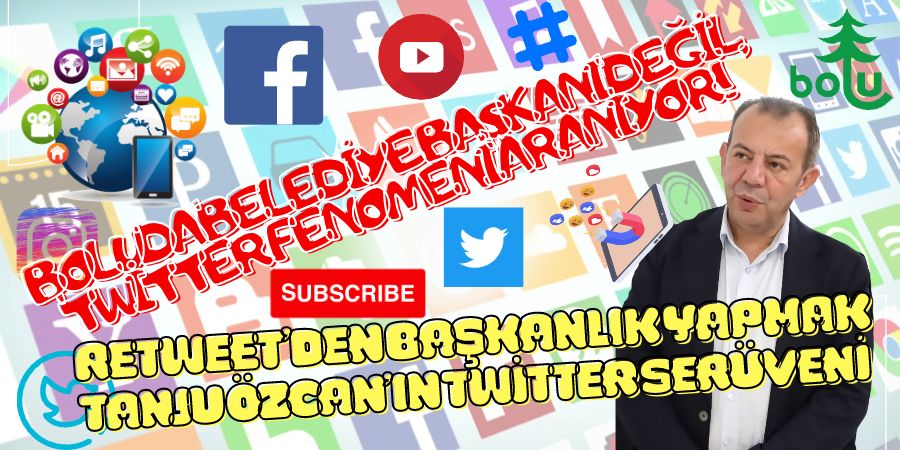 Retweet’den Başkanlık Yapmak: Tanju Özcan’ın Twitter Serüveni