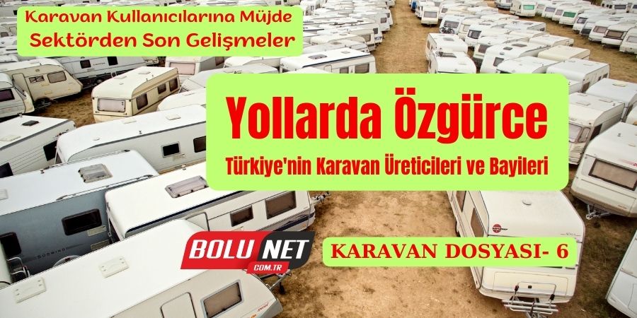 Karavan Aksesuarları ve Yedek Parça Piyasası Nasıl Şekilleniyor?...BOLUNET