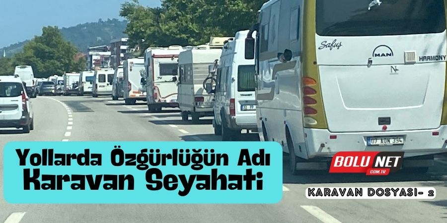 Türkiye’de Karavan Turizminin Gelişimi...BOLUNET