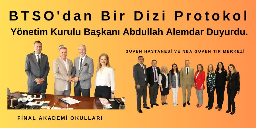 BTSO'dan Bir Dizi Protokol...