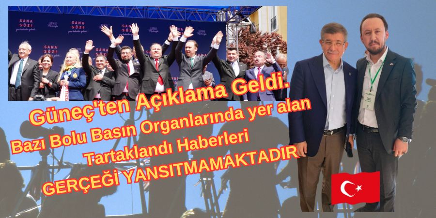 Güneç'ten Açıklama, Basında Çıkan Bazı Haberler Gerçeği Yansıtmamaktadır...