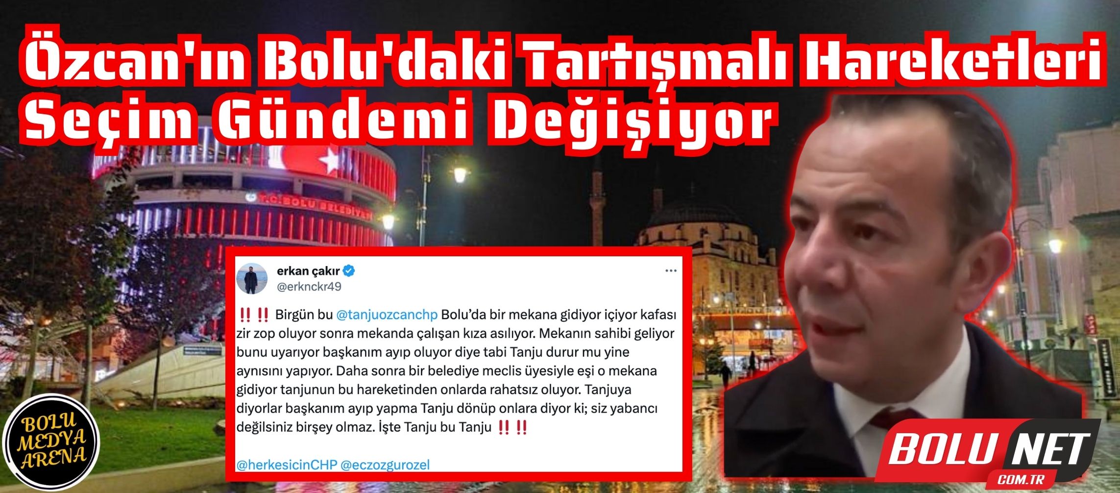 Bolu'da Gündem Karışık: Tanju Özcan Hakkındaki Tartışmalı İddialar...BoluNet