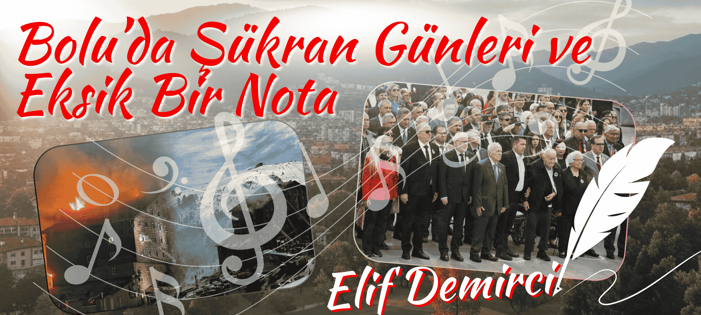 Bolu’da Şükran Günleri ve Eksik Bir Nota  
