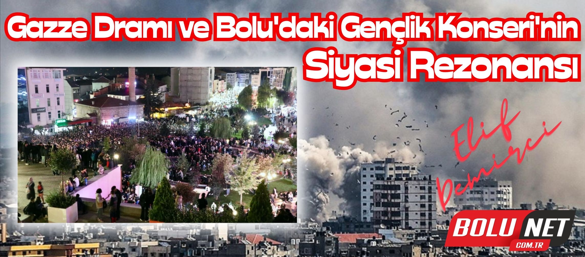 Gazze ve Bolu: Duyarlılık ve Seçim Hesapları Çerçevesinde Bir Değerlendirme