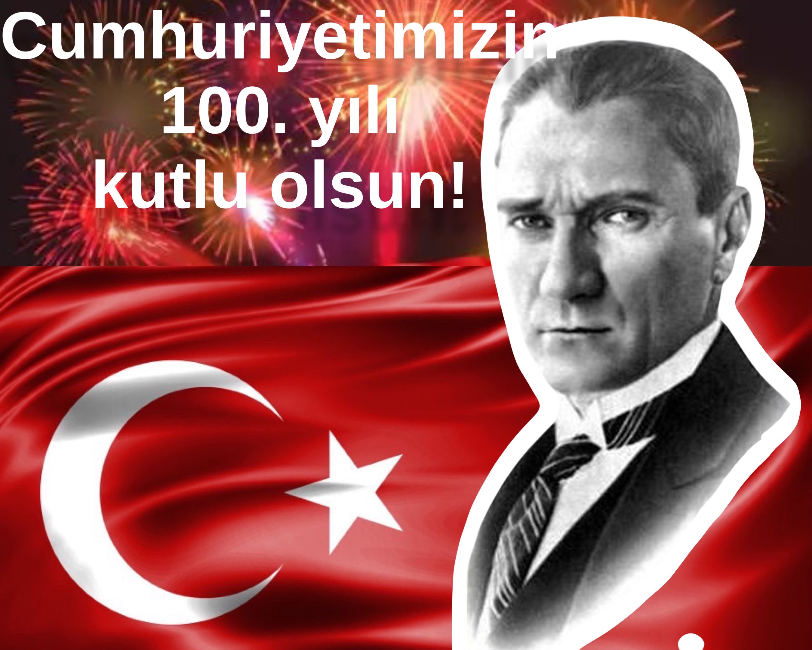 Cumhuriyetimizin 100. Yılı Kutlu Olsun!